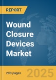 Wound Closure Devices Market Report 2025- Product Image