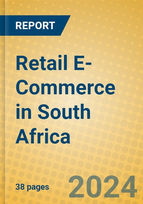 Retail E-Commerce in South Africa - Research and Markets