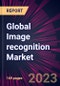 Global Image recognition Market 2023-2027 - Product Thumbnail Image
