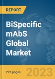 BiSpecific mAbS Global Market Opportunities and Strategies to 2032- Product Image