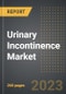 Urinary Incontinence Market (2023 Edition) - Analysis By Incontinence Type (Stress, Urge, Mixed, Others), Product Type, End-user, By Region, By Country: Market Size, Insights, Competition, Covid-19 Impact and Forecast (2023-2028) - Product Thumbnail Image