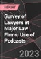 Survey of Lawyers at Major Law Firms, Use of Podcasts - Product Thumbnail Image