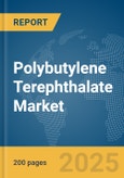 Polybutylene Terephthalate (PBT) Market Report 2025- Product Image