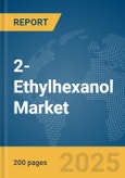 2-Ethylhexanol Market Report 2025- Product Image