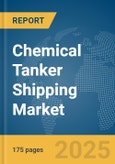 Chemical Tanker Shipping Market Report 2025- Product Image