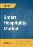 Smart Hospitality Market Report 2025- Product Image