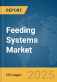 Feeding Systems Market Report 2025- Product Image