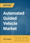 Automated Guided Vehicle Market Report 2025 - Product Image