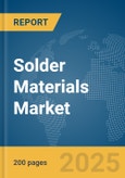 Solder Materials Market Report 2025- Product Image