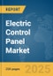 Electric Control Panel Market Report 2025 - Product Image