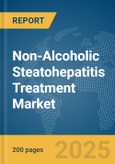 Non-Alcoholic Steatohepatitis Treatment Market Report 2025- Product Image