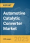 Automotive Catalytic Converter Market Report 2025 - Product Image