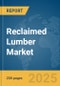 Reclaimed Lumber Market Report 2025 - Product Thumbnail Image