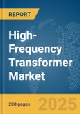 High-Frequency Transformer Market Report 2025- Product Image