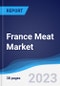 France Meat Market Summary, Competitive Analysis and Forecast to 2027 - Product Thumbnail Image