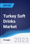 Turkey Soft Drinks Market Summary, Competitive Analysis and Forecast to 2027 - Product Thumbnail Image