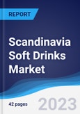 Scandinavia Soft Drinks Market Summary, Competitive Analysis and Forecast to 2027- Product Image