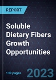 Soluble Dietary Fibers Growth Opportunities- Product Image