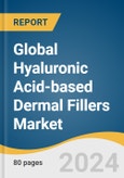 Global Hyaluronic Acid-based Dermal Fillers Market Size, Share & Trends Analysis Report by Application (Wrinkle Removal, Lip Augmentation, Rhinoplasty), Product, Region, and Segment Forecasts, 2024-2030- Product Image