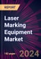 Laser Marking Equipment Market 2024-2028 - Product Thumbnail Image