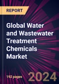 Global Water and Wastewater Treatment Chemicals Market 2024-2028- Product Image