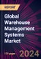 Global Warehouse Management Systems Market 2024-2028 - Product Thumbnail Image
