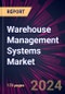 Warehouse Management Systems Market 2024-2028 - Product Image