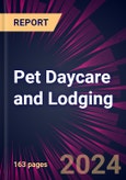 Pet Daycare and Lodging 2024-2028- Product Image