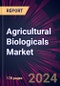 Agricultural Biologicals Market 2024-2028 - Product Image