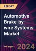 Automotive Brake-by-wire Systems Market 2024-2028- Product Image