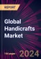 Global Handicrafts Market 2024-2028 - Product Image