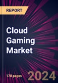 Cloud Gaming Market 2024-2028- Product Image