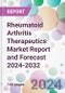 Rheumatoid Arthritis Therapeutics Market Report and Forecast 2024-2032 - Product Thumbnail Image