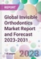 Global Invisible Orthodontics Market Report and Forecast 2023-2031 - Product Thumbnail Image