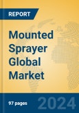 Mounted Sprayer Global Market Insights 2024, Analysis and Forecast to 2029, by Manufacturers, Regions, Technology, Application, Product Type- Product Image