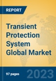 Transient Protection System Global Market Insights 2023, Analysis and Forecast to 2028, by Manufacturers, Regions, Technology, Application, Product Type- Product Image