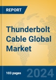 Thunderbolt Cable Global Market Insights 2024, Analysis and Forecast to 2029, by Manufacturers, Regions, Technology, Application, Product Type- Product Image