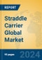 Straddle Carrier Global Market Insights 2024, Analysis and Forecast to 2029, by Manufacturers, Regions, Technology, Product Type - Product Image
