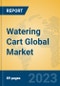 Watering Cart Global Market Insights 2023, Analysis and Forecast to 2028, by Manufacturers, Regions, Technology, Application, Product Type - Product Thumbnail Image