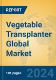 Vegetable Transplanter Global Market Insights 2024, Analysis and Forecast to 2029, by Manufacturers, Regions, Technology, Product Type- Product Image