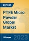 PTFE Micro Powder Global Market Insights 2023, Analysis and Forecast to 2028, by Manufacturers, Regions, Technology, Product Type - Product Thumbnail Image