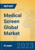 Medical Screen Global Market Insights 2023, Analysis and Forecast to 2028, by Manufacturers, Regions, Technology, Application, Product Type- Product Image