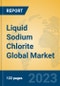 Liquid Sodium Chlorite Global Market Insights 2023, Analysis and Forecast to 2028, by Manufacturers, Regions, Technology, Application, Product Type - Product Thumbnail Image