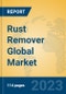 Rust Remover Global Market Insights 2023, Analysis and Forecast to 2028, by Manufacturers, Regions, Technology, Application, Product Type - Product Thumbnail Image