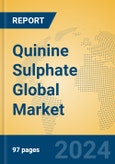 Quinine Sulphate Global Market Insights 2024, Analysis and Forecast to 2029, by Manufacturers, Regions, Technology, Application, Product Type- Product Image