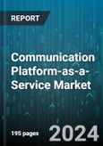 Communication Platform-as-a-Service Market by Component, Organization Size, End-User - Global Forecast 2025-2030- Product Image