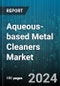 Aqueous-based Metal Cleaners Market by Chemical Agent, Type, End-Use - Global Forecast 2025-2030 - Product Image