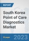 South Korea Point of Care Diagnostics Market: Prospects, Trends Analysis, Market Size and Forecasts up to 2030 - Product Thumbnail Image