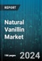 Natural Vanillin Market by Source (Eugenol Synthesis, Ferulic Acid Synthesis, Vanilla Bean Extraction), Extraction Method (Alcoholic Extraction, Headspace Solid Phase Microextraction, Simultaneous Distillation Extraction), Application - Forecast 2024-2030 - Product Image