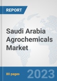 Saudi Arabia Agrochemicals Market: Prospects, Trends Analysis, Market Size and Forecasts up to 2030- Product Image